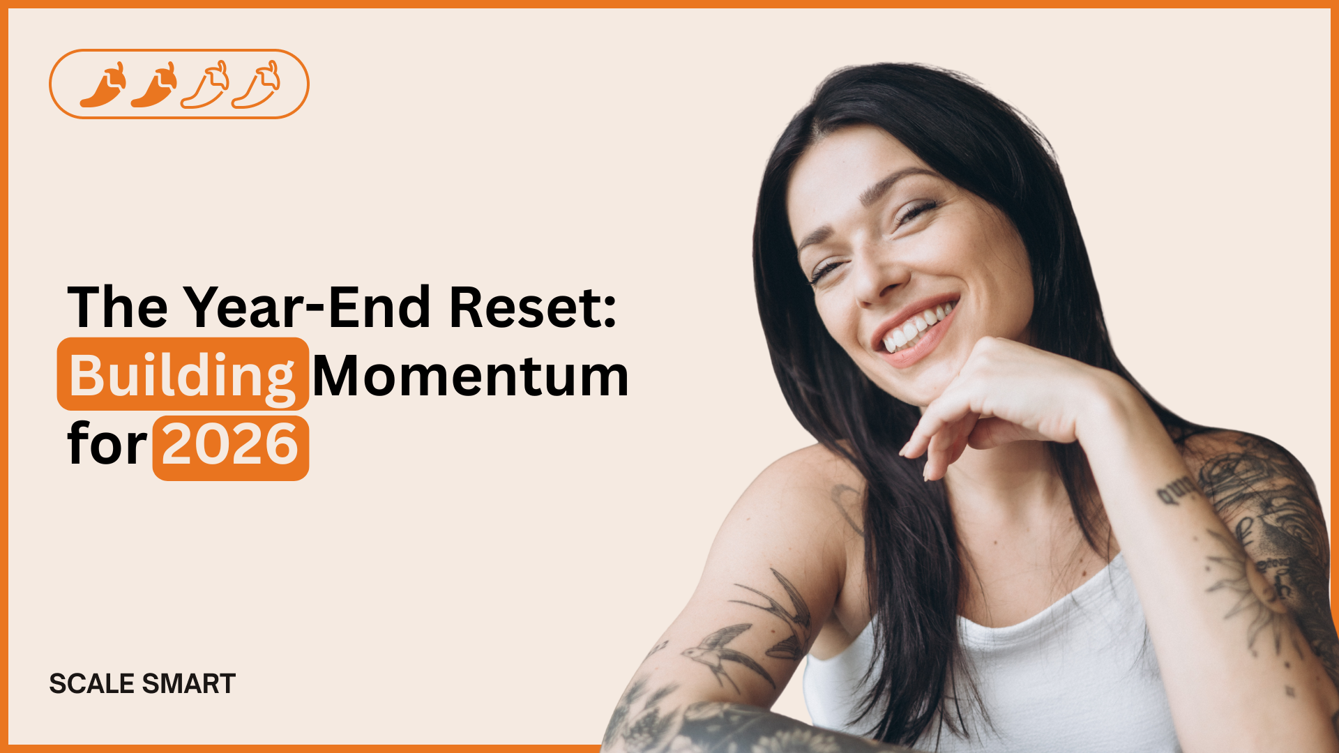 The Year-End Reset: Building Momentum for 2026